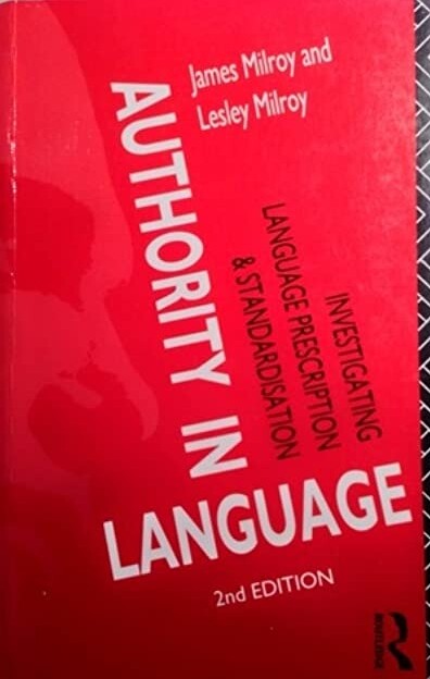 Authority in language : investigating language prescription and standardisation