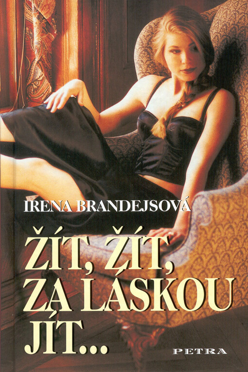 Žít, žít, za láskou jít--