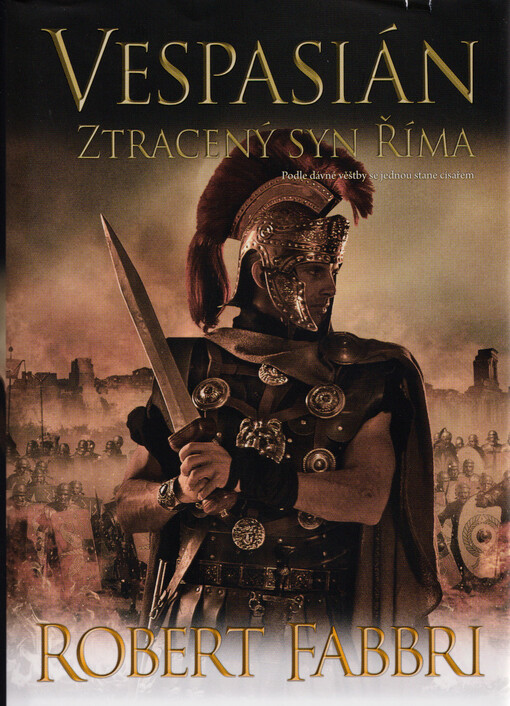 Vespasián. Ztracený syn Říma