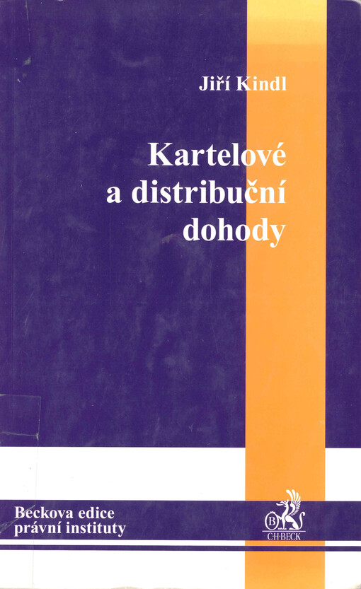 Kartelové a distribuční dohody: teorie a praxe