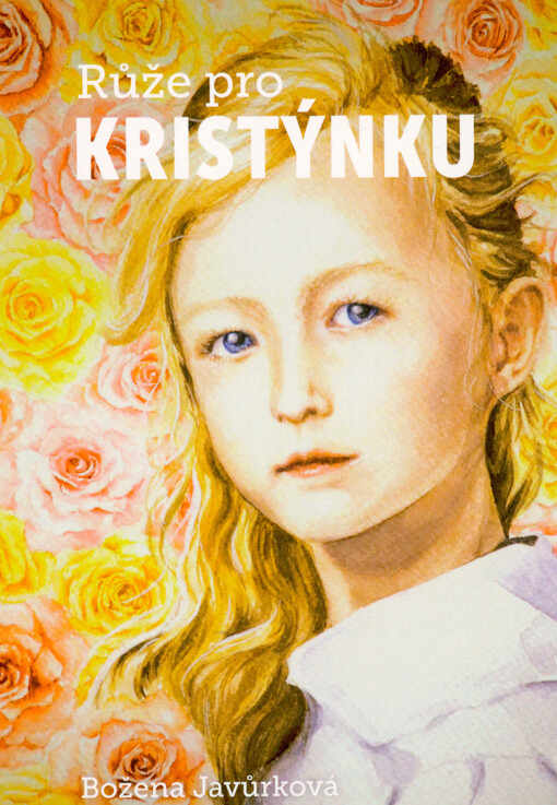 Růže pro Kristýnku