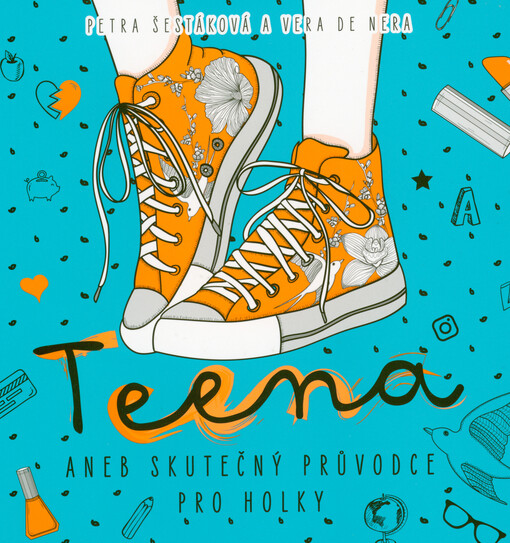 Teena, aneb, Skutečný průvodce pro holky