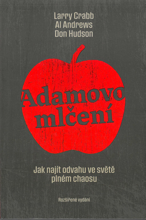 Adamovo mlčení : jak najít odvahu ve světě chaosu