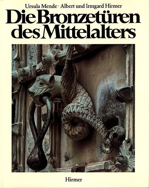 Die Bronzetüren des Mittelalters : 800-1200