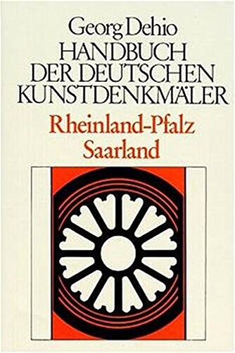 Rheinland-Pfalz, Saarland (Handbuch der deutschen Kunstdenkmaler) (German Edition)