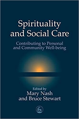 Spirituality and Social Care: Contributing to Personal and Community Well-Being
