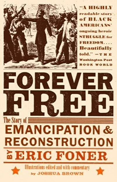 Forever free : the story of emancipation and reconstruction