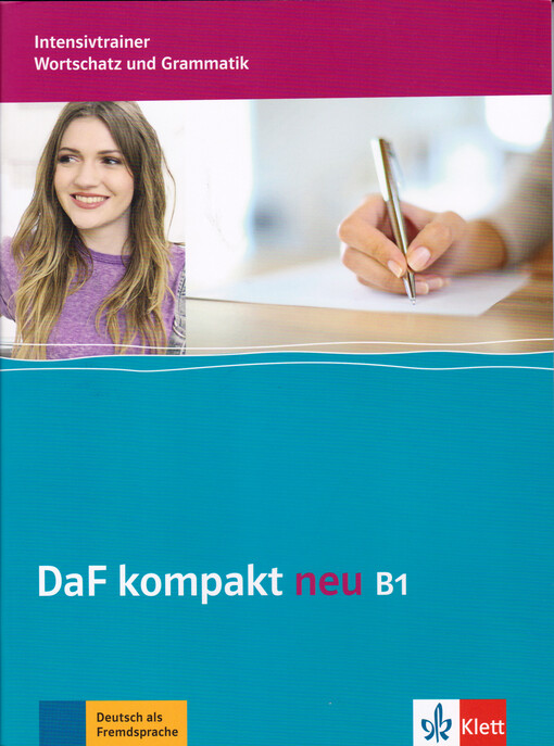 DaF kompakt neu B1 : Intensivtrainer Wortschatz und Grammatik