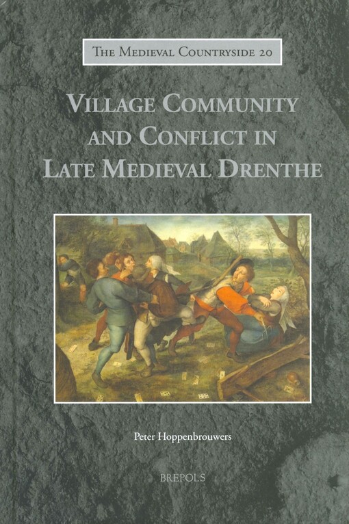 Village community and conflict in late medieval Drenthe