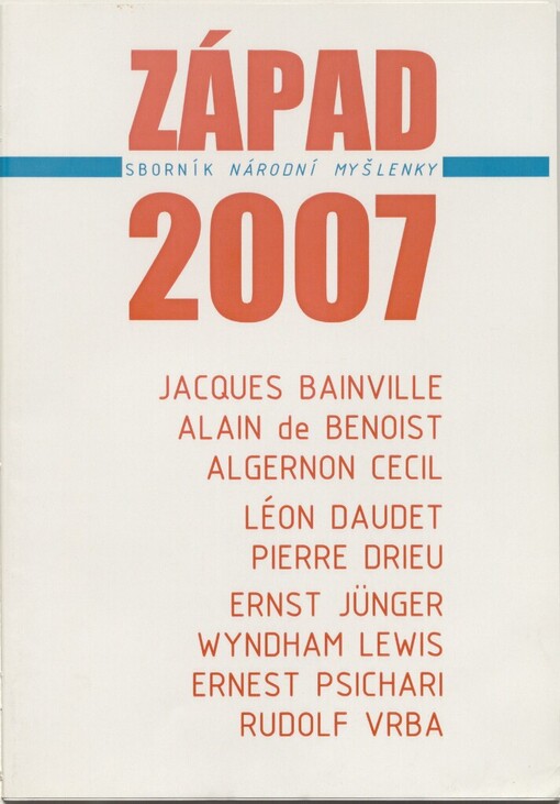 Západ 2007 :[sborník Národní myšlenky : Jacques Bainville ...]