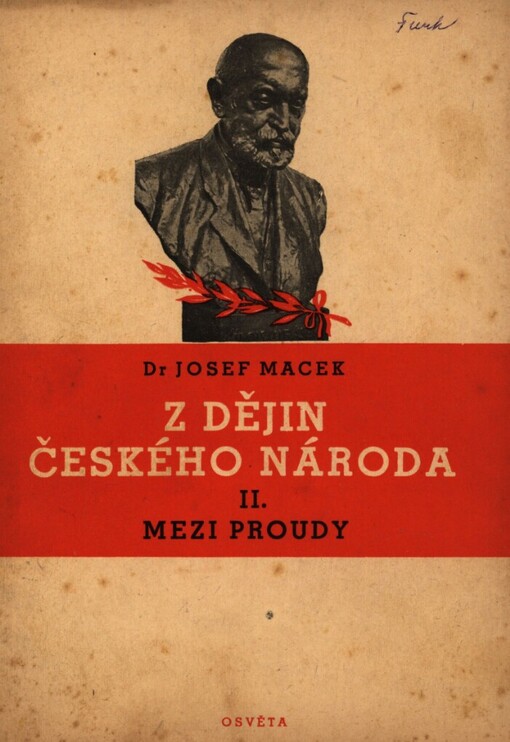 Z dějin českého národa.II. část cyklu přednášek,Mezi proudy