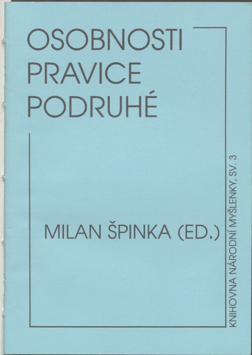 Osobnosti pravice podruhé: průvodce životy a idejemi předních pravicových osobností
