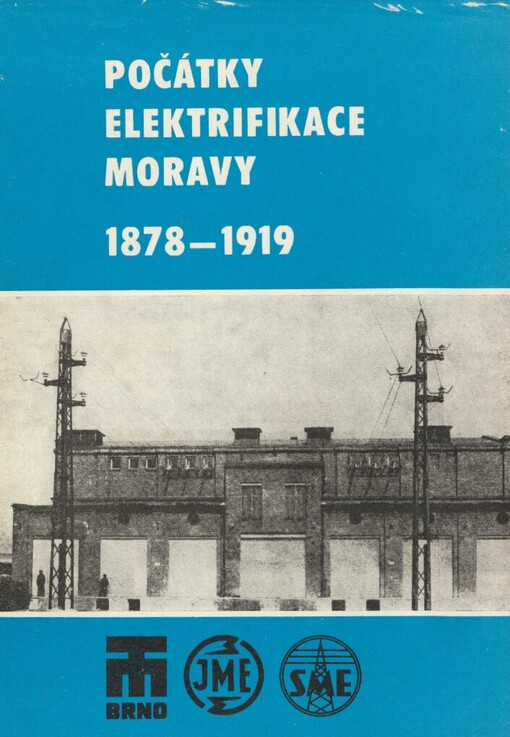 Počátky elektrifikace Moravy 1878-1919