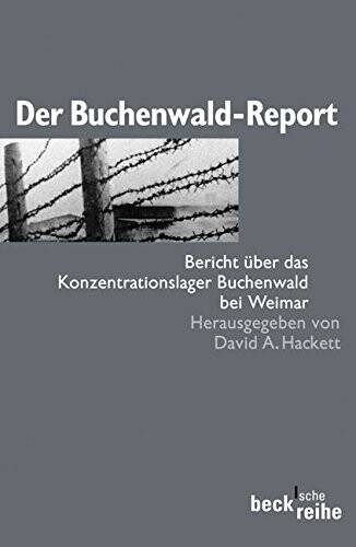 Der Buchenwald-Report : Bericht über das Konzentrationslager Buchenwald beu Weimar