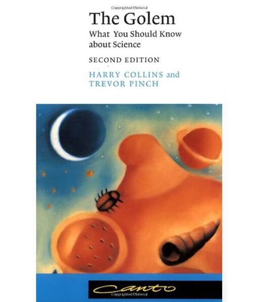 The Golem: What You Should Know about Science (Canto)