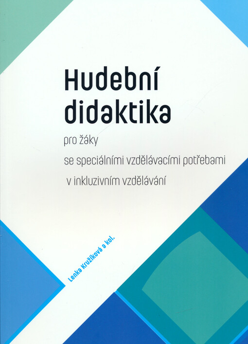 Hudební didaktika pro žáky se speciálními vzdělávacími potřebami v inkluzivním vzdělávání