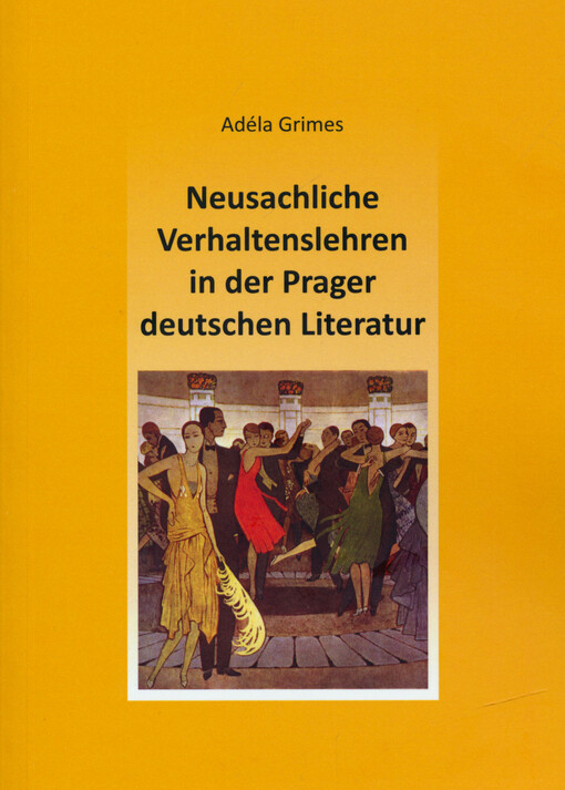 Neusachliche Verhaltenslehren in der Prager deutschen Literatur