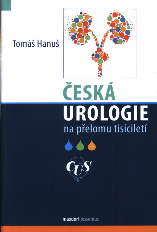 Česká urologie na přelomu tisíciletí 1993-2008