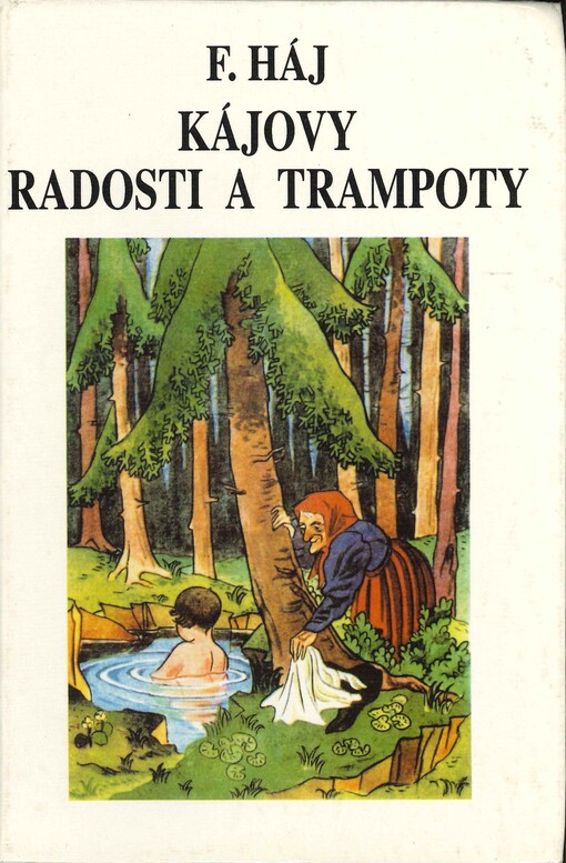 Kájovy radosti a trampoty
