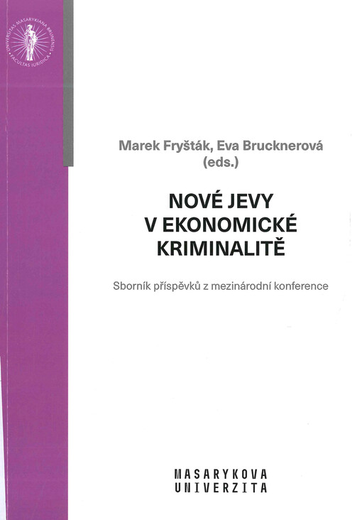 Nové jevy v ekonomické kriminalitě : sborník příspěvků z mezinárodní konference