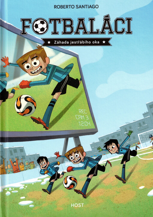 Fotbaláci. Záhada jestřábího oka 