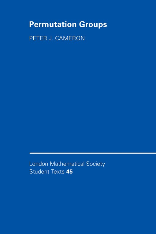 Permutation Groups (London Mathematical Society Student Texts)