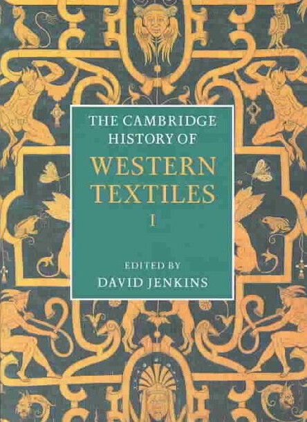 The Cambridge history of western textiles