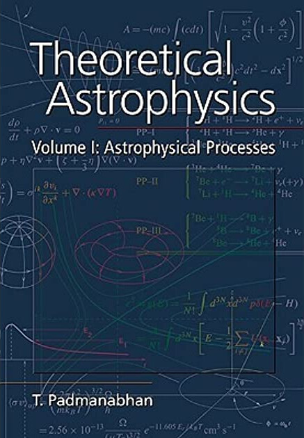 Course of theoretical astrophysics. Volume I, Astrophysical processes