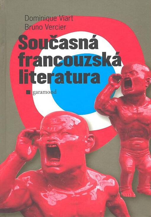 Současná francouzská literatura: dědictví, modernita, proměny