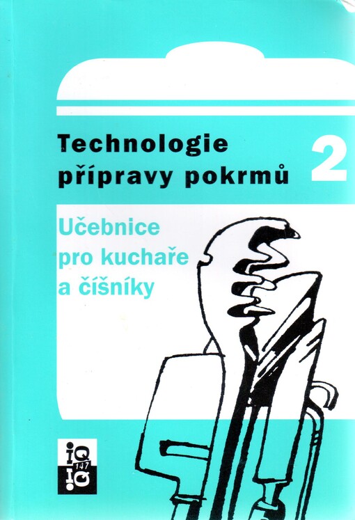 Technologie přípravy pokrmů 2 : učebnice pro kuchaře a číšníky