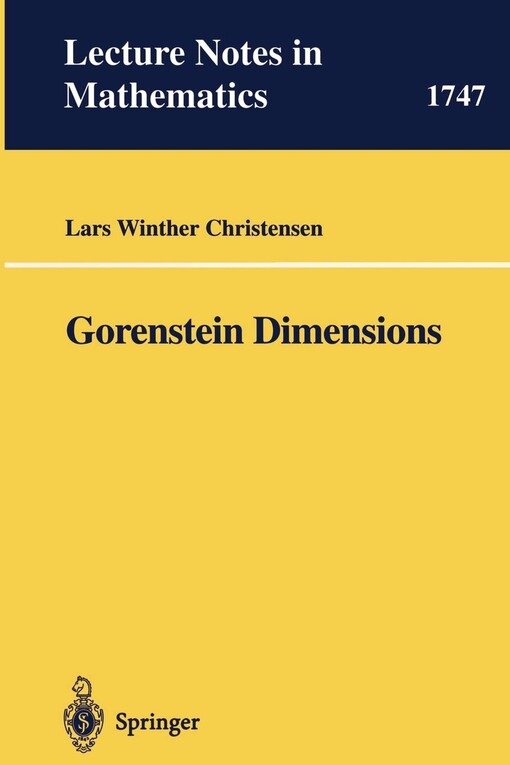 Gorenstein Dimensions (Lecture Notes in Mathematics)