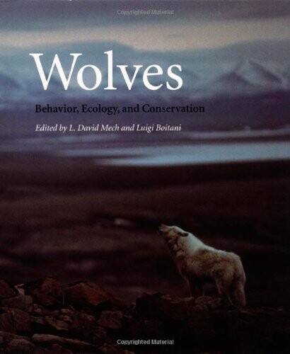 Wolves : behavior, ecology and conservation