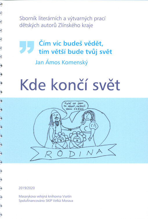 Kde končí svět : sborník literárních a výtvarných prací dětských autorů Zlínského kraje 2019/2020
