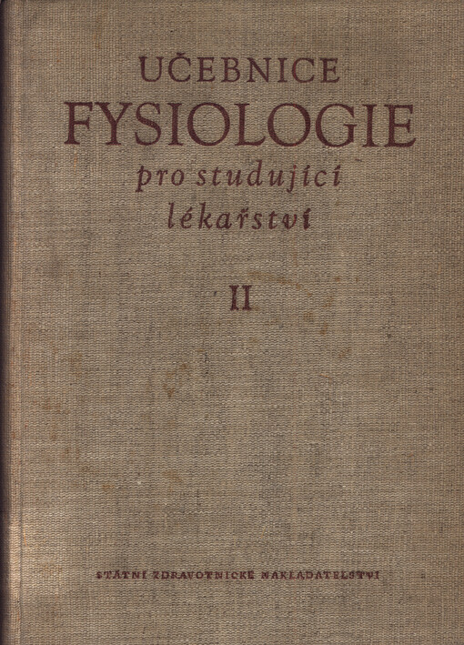 Učebnice fysiologie pro studující lékařství: celostátní vysokoškolské učebnice