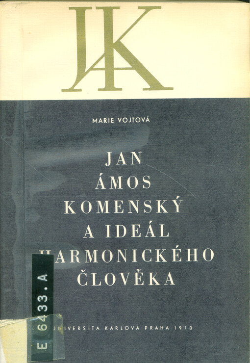 Jan Ámos Komenský a ideál harmonického člověka 