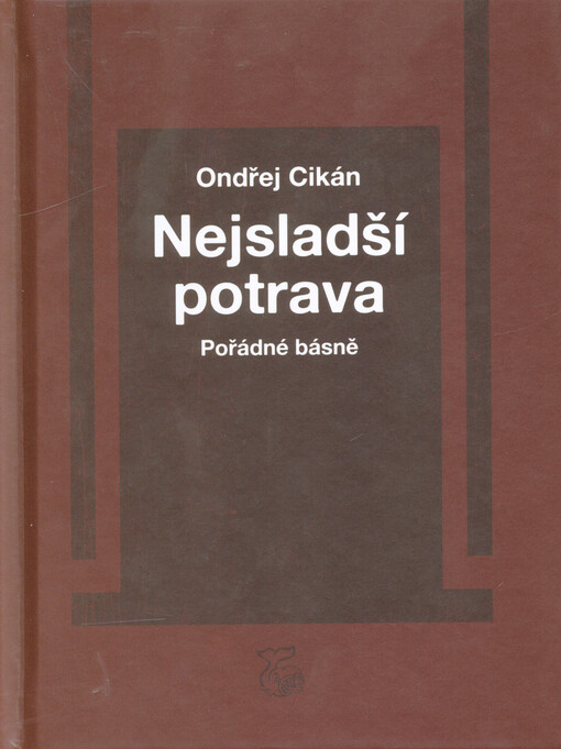 Nejsladší potrava : múza je čas všeho