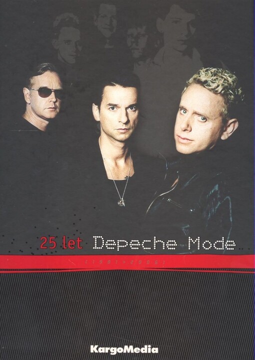 25 let Depeche Mode: (1981-2006)