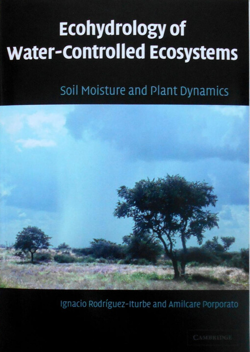 Ecohydrology of Water-Controlled Ecosystems: Soil Moisture and Plant Dynamics
