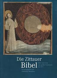 Die Zittauer Bibel : Bilder und Texte zum Großen Fastentuch von 1472