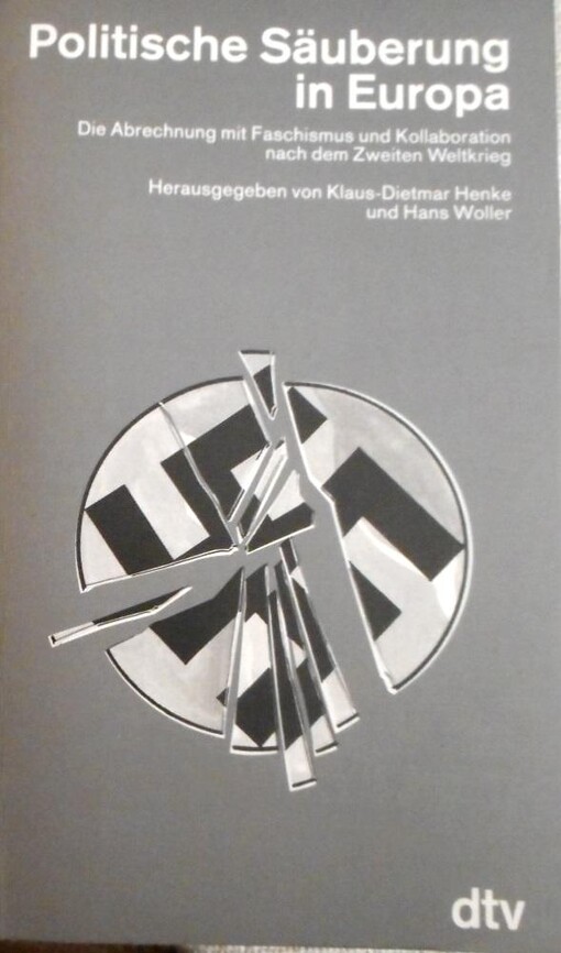Politische Säuberung in Europa : die Abrechnung mit Faschismus und Kollaboration nach dem Zweiten Weltkrieg