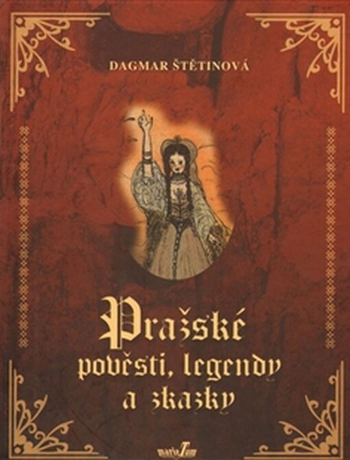 Pražské pověsti, legendy a zkazky