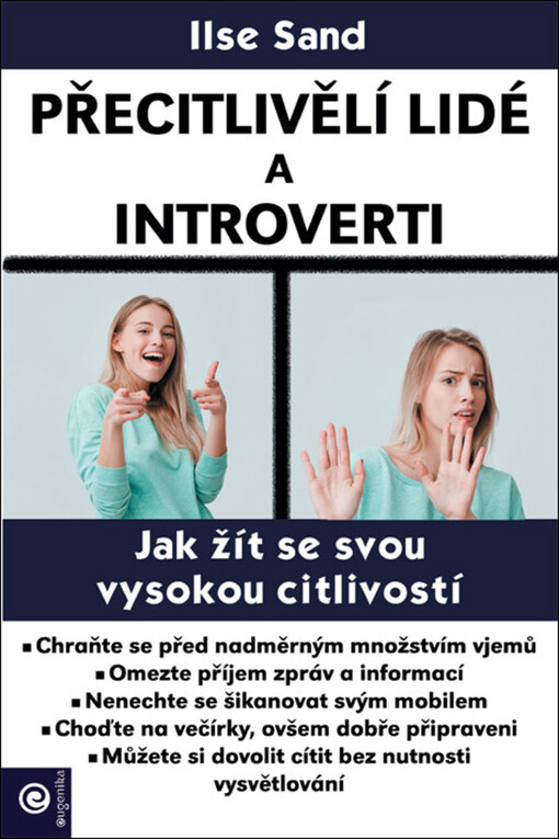 Přecitlivělí lidé a introverti : jak s tím žít