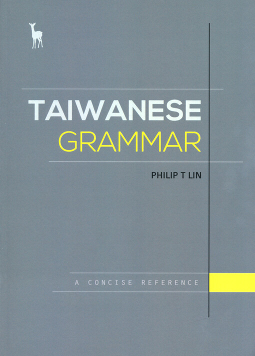 Taiwanese grammar : a concise reference