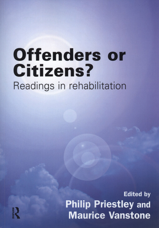 Offenders or citizens? : readings in rehabilitation