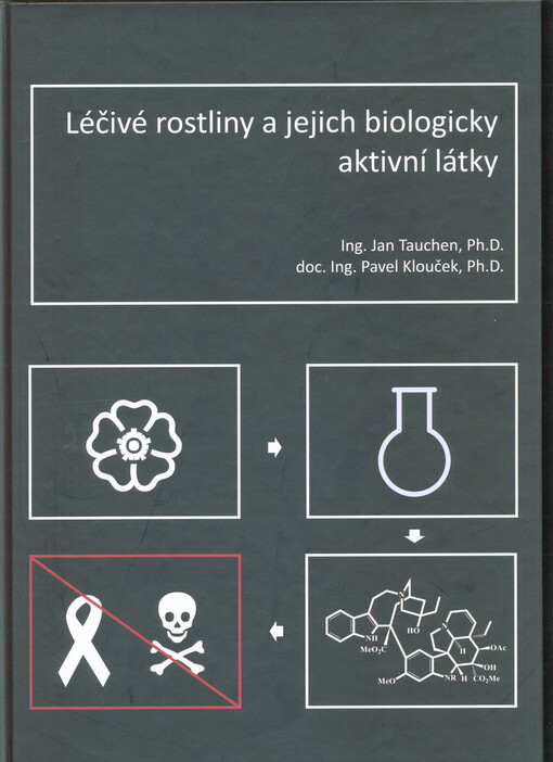 Léčivé rostliny a jejich biologicky aktivní látky