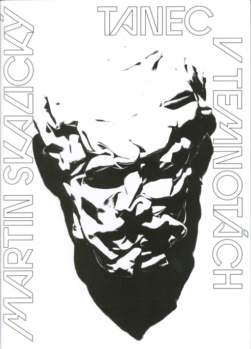 Martin Skalický : tanec v temnotách