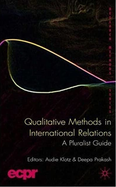 Qualitative Methods in International Relations: A Pluralist Guide (Research Methods)