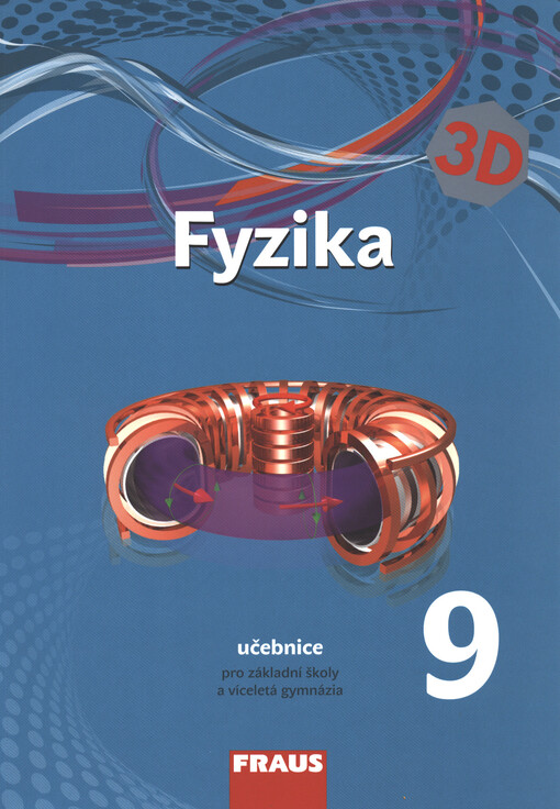 Fyzika 9 : učebnice pro základní školy a víceletá gymnázia