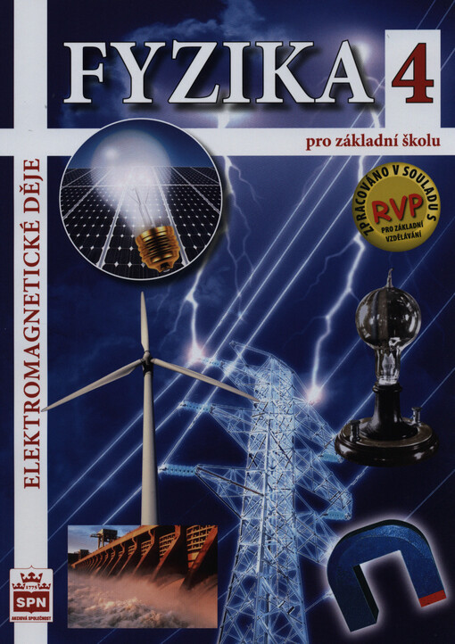 Fyzika 4 pro základní školu : elektromagnetické děje, učebnice