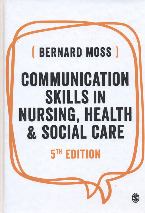 Communication skills in nursing, health and social care